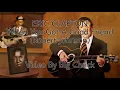 Eric Clapton - When You Got A Good Friend (Lyric Video)