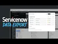 How to Export Data from ServiceNow Step by Step Servicenow Platform Fundamentals
