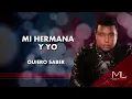 Luis Miguel del Amargue - Bachata Mi Hermana y Yo