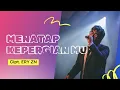 Download Lagu Menatap Kepergianmu – Saat Cinta Harus Pergi Tanpa Kata | Lagu Sedih Bikin Nangis