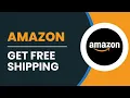 How To Get Free Shipping On Amazon Quick Tutorial