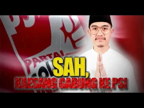 Berlawanan dengan Jokowi, Kaesang Pangarep Gabung Ke PSI