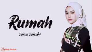 Download Salma Salsabil - Rumah | Lirik Lagu MP3