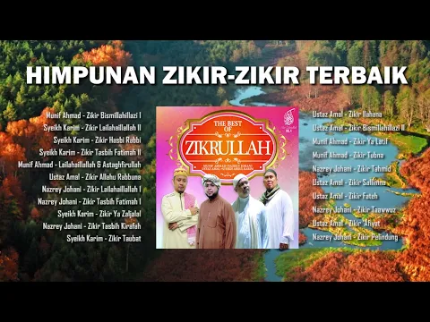 Download MP3 Himpunan Zikir Zikir Terbaik 2022 - Munif Ahmad, Nazrey Johani, Ustaz Amal \u0026 Syeikh Abdul Karim