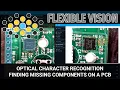 Flexible Vision - Optical Character Recognition and Component Detection