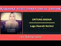 Download Lagu Lagu Kerinci - Untung Badan - Karaoke duet tanpa vocal cowok #Cover