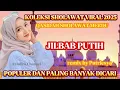 Download Lagu TERBARU‼️DJ QASIDAH JILBAB JILBAB PUTIH DJ QOSIDAH REMIX SLOW BASS BY ‎⁨@putriesyaa⁩ 