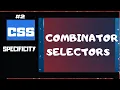 CSS Specificity Explained Part 2 CSS Selectors rules descendant CSS tutorial for beginners
