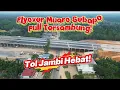 Download Lagu Update Terkini! - Flyover Muaro Sebapo Full Tersambung