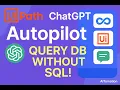 UiPath How To - Use Autopilot to Query your Database without writing SQL Step-by-Step Guide