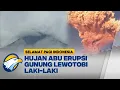 Download Lagu Erupsi Gunung Lewotobi Laki-laki, Maumere Diselimuti Hujan Abu - [Selamat Pagi Indonesia]