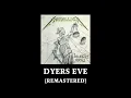 Metallica: Dyers Eve (Remastered)