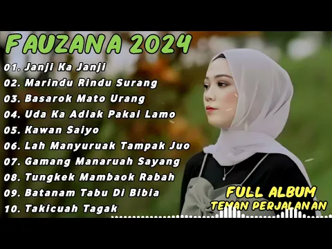 Download MP3 FAUZANA LAGU MINANG FULL ALBUM TERBARU 2023 | Janji Ka Janji | Marindu rindu Surang
