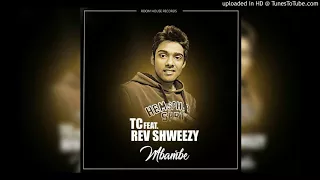 tc ft rev shweezy mbambe