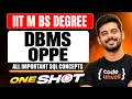 DBMS OPPE One Shot Session Complete Revision IIT-M BS Degree