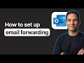 How to Set Up Email Forwarding in Outlook