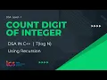 Count digits in a number using Recursion DSA HINDI