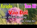 Download Lagu Vào Đời Karaoke Tone Nữ Karaoke Lâm Organ - Beat Mới