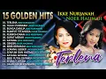 Download Lagu 15 GOLDEN HITS IKKE NURJANAH \u0026 NOER HALIMAH - Terlena, Tujuh Purnama, Bunga Dahlia