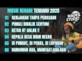 Download Lagu MUSIK REGGAE TERBARU 2025 | KUMPULAN LAGU REGGAE TERBARU FULL ALBUM, LAGU REGGAE TERBARU, LAGU REGE