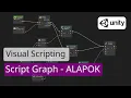 Unity 2021 LTS - Visual Scripting