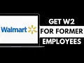 How To Download My W2 Form From Walmart If I No Longer Work There