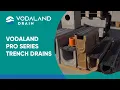 Vodaland PRO Series Trench Drains