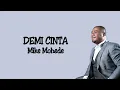 Lagu Mike Mohede  -  Demi Cinta  (Lirik)