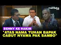 Download Lagu Benny DPR Tak Butuh Penjelasan Cecar Calon Hakim Agung: Atas Nama Tuhan Bapak Cabut Nyawa Sambo
