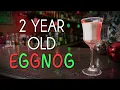 2-Year-Old Eggnog Still Good or Gone Bad