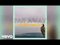 Download Lagu Stark Maliyk - Far Away