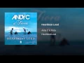 Heartbeat Loud - Andy C & Fiora