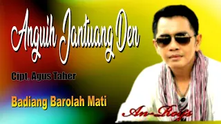 Download ENAK DIDENGAR: ANROYS || ANGUIH JANTUANG DEN - BADIANG BAROLAH MATI MP3