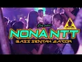 Download Lagu BASS SENTAK 🌴🌴GACOR NONA NONA NTT PALENG NTT REMIX 2K23 2025