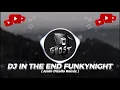 Download Lagu JEDAG JEDUG !!! DJ In The End Funky Night - Ando Dizello Remix