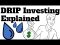 What is DRIP Investing DRIP Investing for Beginners