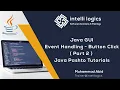 74 Java GUI - Event Handling Button Click Part 2