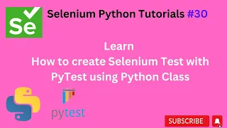 30 Selenium Pytest using Python class Python selenium