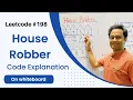 House Robber Algorithm Explanation on WhiteBoard Leetcode