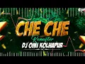 Lagu CHE CHE 2025 | TRENDING REMASTER 2025 | DJ OMI KOLHAPUR | CHE CHE TRANCE