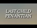 Last Child - Penantian (Lirik)