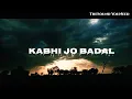 Download Lagu Kabhi Jo Badal Barse Song | Jackpot |Arijit Singh♥️♥️