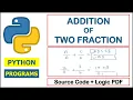 Addition of two fractions in python