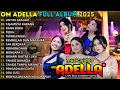 Download Lagu SHERLY KDI - UNTUK APA LAGI - TAJAMNYA KARANG - RANA DUKA || OM ADELLA FULL ALBUM TERBARU 2025