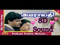 Download Lagu Putham Puthu Music Bala Bharathi I Putham Pudhu Malare 8d Song | Amaravathi  Ajith Kumar| Sanghavi