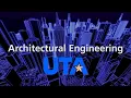 Architectural Engineering at UTA