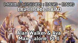 Download Alan Walker \u0026 Ava Max - Alone Pt II - mobile legend (versi lightborn squad) MP3