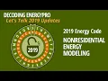 Decoding EnergyPro Let s Talk 2019 Nonresidential Energy Modeling Updates