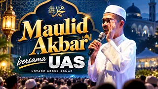 Maulid Akbar : 13 Tokoh Saat Zaman Rasulullah SAW | Ustadz Abdul Somad
