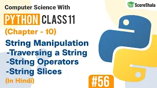 String Manipulation in Python Strings In Python Chapter 10 Class 11 Computer Science